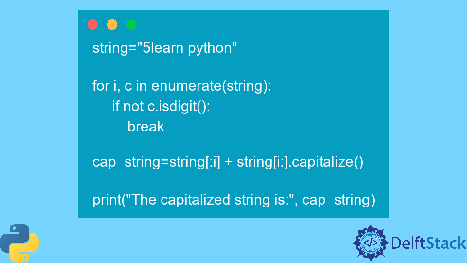 coloque-a-primeira-letra-de-uma-string-em-mai-scula-em-python-delft-stack